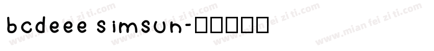 bcdeee simsun字体转换